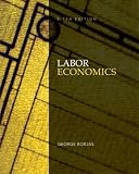 By George Borjas: Labor Economics Fifth (5th) Edition