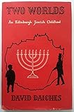 Two worlds : an Edinburgh Jewish childhood