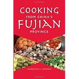 Cooking from China's Fujian Province: One of China's Eight Great Cuisines