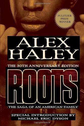 Roots: The Saga of an American Family by Alex Haley (2007-05-22)
