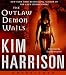 Books : The Outlaw Demon Wails (The Hollows, Book 6)