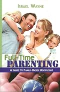 Full-Time Parenting by Israel Wayne