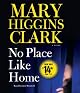 No Place Like Home: A Novel