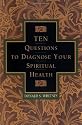 Ten Questions to Diagnose Your Spiritual Health