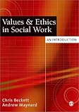 Values and Ethics in Social Work: An Introduction