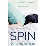Spin: A Novel ~ Catherine Mckenzie