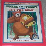 Where's My Teddy? and It's the Bear! by Jez Alborough (1999-01-01)