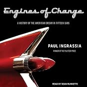 Engines of Change: A History of the American Dream in Fifteen Cars | [Paul Ingrassia]