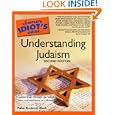 The Complete Idiot's Guide to Understanding Judaism, 2nd Edition (The Complete Idiot's Guide) by  Rabbi Benjamin Blech