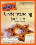 The Complete Idiot's Guide to Understanding Judaism, 2nd Edition (The Complete Idiot's Guide)