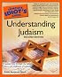The Complete Idiot's Guide to Understanding Judaism, 2nd Edition (The Complete Idiot's Guide)