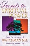Secrets to Spiritual Power: From the...