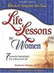 Chicken Soup's Life Lessons For Women: 7 Essential Ingredients for a Balanced Life