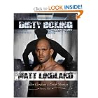 Dirty Boxing for Mixed Martial Arts: From Wrestling to Mixed Martial Arts by Matt Lindland, Glen Cordoza, and Erich Krauss