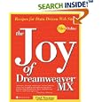 The Joy of Dreamweaver MX: Recipes for Data-Driven Web Sites by Paul Newman