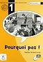 Pourquoi pas ! 1 : Cahier d'exercices (1CD audio)