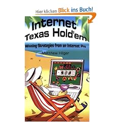 Internet Texas Holdem: Winning Strategies from an Internet Pro