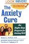 The Anxiety Cure: An Eight-Step Program for Getting Well