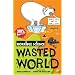 Wasted World (Horrible Science)