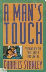 A Man's Touch/Stepping into the Shoes Only a Dad Can Fill