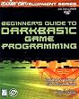 Beginner's Guide to DarkBASIC Game Programming