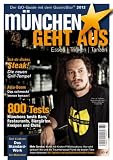 M�nchen geht aus 2012: Essen - Trinken - Tanzen. Das Standardwerk f�r M�nchens Gastronomie