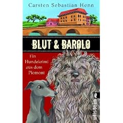 Blut & Barolo: Ein Hundekrimi aus dem Piemont