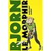 Bjorn le Morphir, Tome 1 :