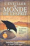 S'�veiller au monde de l'esprit (1CD audio)