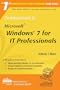 The Rational Guide To Microsoft Windows 7 for IT Professionals (Rational Guides)