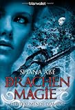 Der tr&auml;umende Diamant 3: Drachenmagie - Shana Ab&eacute;