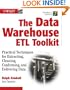 The Data Warehouse ETL Toolkit: Practical Techniques for Extracting, Cleanin