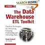 The Data Warehouse ETL Toolkit: Practical Techniques for Extracting, Cleanin