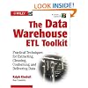 The Data Warehouse ETL Toolkit: Practical Techniques for Extracting, Cleaning, Conforming, and Delivering Data
