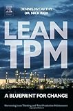 Lean TPM : a blueprint for change