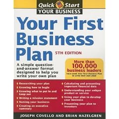 Your First Business Plan: A Simple Question-And-Answer Format Designed to Help You Write Your Own Plan [YOUR 1ST BUSINESS PLAN 5/E]