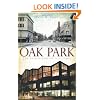 Oak Park: The Evolution of a Village (IL)
