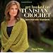 Get Hooked on Tunisian Crochet: Learn How with 13 Projects