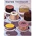 Wayne Thiebaud: A Paintings Retrospective