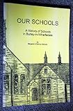 Our schools : a history of the schools in Burley-in-Wharfedale