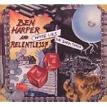 White Lies For Dark Times - Ben Harper & Relentless7
