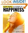 Happy People: 26 Secrets of Happiness