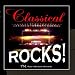 Search : Classical Rocks! Bach, Beethoven, Mozart, Brahms, Pachelbel!