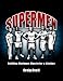 Supermen: Building Maximum Muscle for a Lifetime