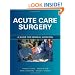 Acute Care Surgery: A Guide for General Surgeons