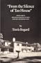 From the Silence of Tao House: Essays About Eugene and Carlotta O'Neill and the Tao House Plays