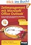 Zeitmanagement mit Microsoft Office Outlook, 8. Auflage (einschl. Outlook 2010): Die Zeit im Griff mit der meistgenutzten B�rosoftware - Strategien, Tipps und Techniken (Versionen 2003 - 2010)