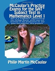 McCaulay's Practice Exams for the SAT* Subject Test in Mathematics Level 1