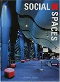 Social Spaces, Volume 1: A Pictorial Review