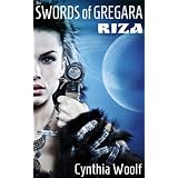 The Swords of Gregara - Riza, a sci-fi romance